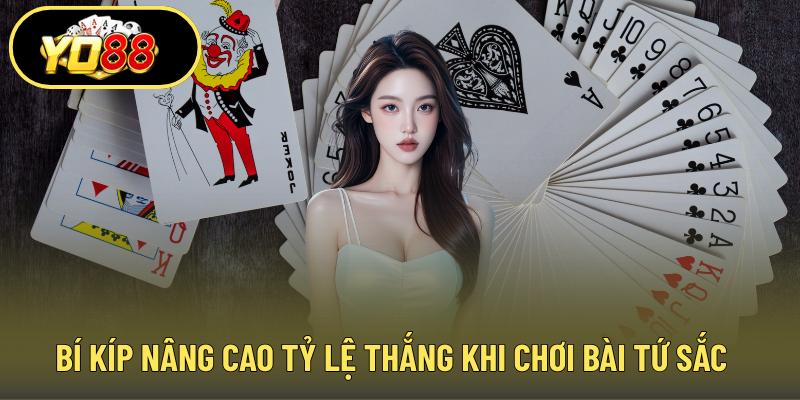 Bí kíp nâng cao tỷ lệ thắng khi chơi bài tứ sắc