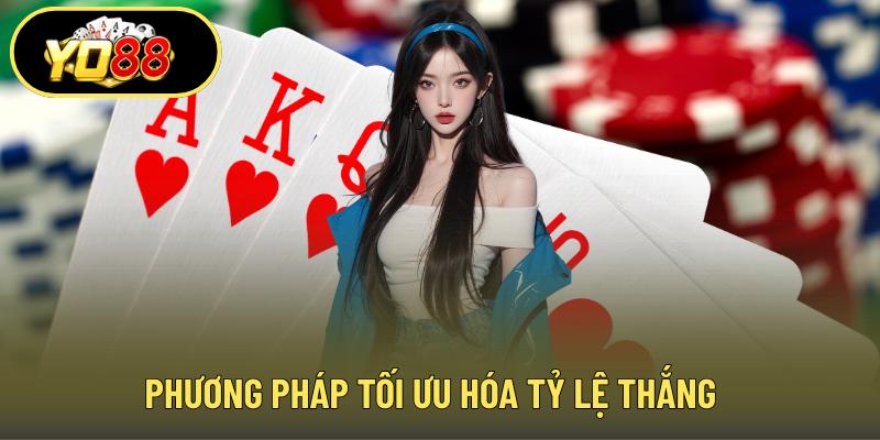 Phương pháp tối ưu hóa tỷ lệ thắng